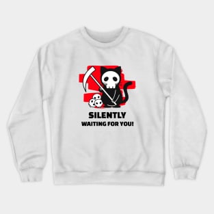 Silently Waiting For You Cat Grim Reaper Crewneck Sweatshirt